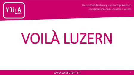 VOILÀ LUZERN www.voilaluzern.ch.