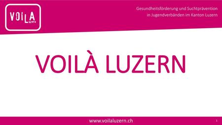 VOILÀ LUZERN www.voilaluzern.ch.