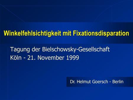 Winkelfehlsichtigkeit mit Fixationsdisparation