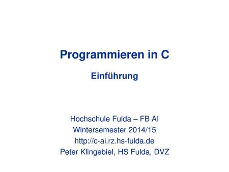 Programmieren in C Einführung