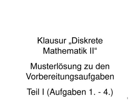 Klausur „Diskrete Mathematik II“
