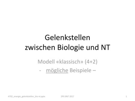 Gelenkstellen zwischen Biologie und NT