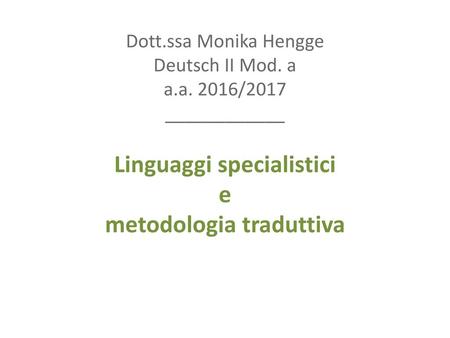 Dott. ssa Monika Hengge Deutsch II Mod. a a. a