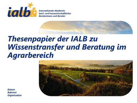 Thesenpapier der IALB zu Wissenstransfer und Beratung im Agrarbereich