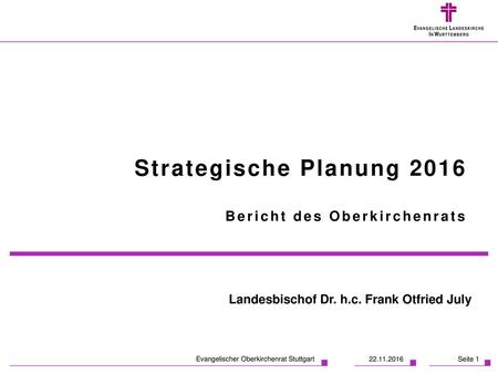 Strategische Planung 2016 Bericht des Oberkirchenrats