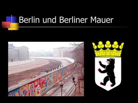 Berlin und Berliner Mauer