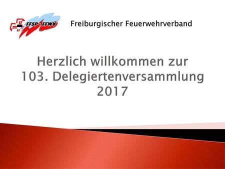 Herzlich willkommen zur 103. Delegiertenversammlung 2017