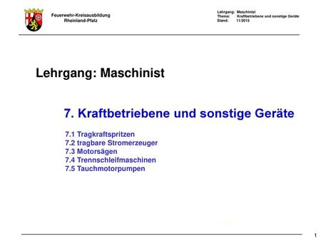 7. Kraftbetriebene und sonstige Geräte