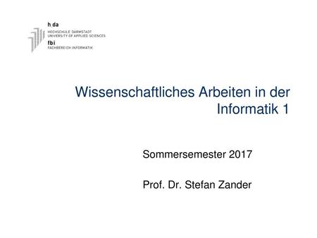 Wissenschaftliches Arbeiten in der Informatik 1