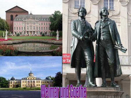 Weimar und Goethe.
