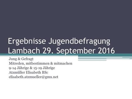 Ergebnisse Jugendbefragung Lambach 29. September 2016