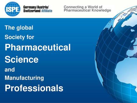 Pharmaceutical Science Professionals The global Society for and