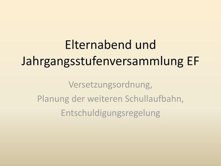 Elternabend und Jahrgangsstufenversammlung EF