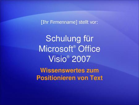 Schulung für Microsoft® Office Visio® 2007
