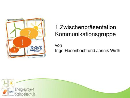 Zwischenpräsentation Kommunikationsgruppe