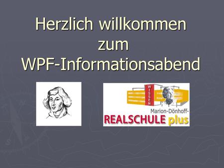 Herzlich willkommen zum WPF-Informationsabend