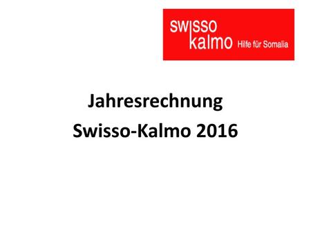 Jahresrechnung Swisso-Kalmo 2016.
