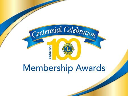 Lions Clubs International hat ein neues Mitgliedschaftsauszeichnungsprogramm, das Lion für die Hilfe beim Wachstum der Vereinigung durch die Einladung.