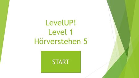 LevelUP! Level 1 Hörverstehen 5
