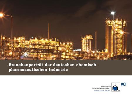 Branchenporträt der deutschen chemisch-pharmazeutischen Industrie