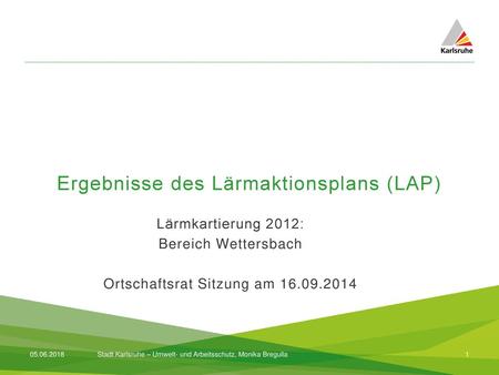 Ergebnisse des Lärmaktionsplans (LAP)