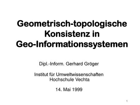 Geometrisch-topologische Konsistenz in Geo-Informationssystemen
