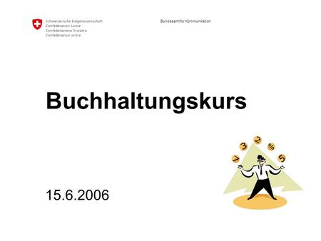 Buchhaltungskurs 15.6.2006.