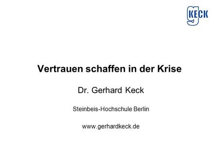 Vertrauen schaffen in der Krise