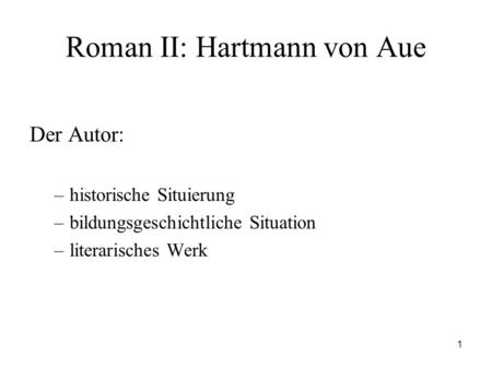 Roman II: Hartmann von Aue