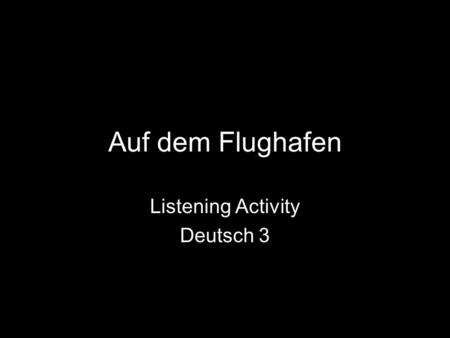 Listening Activity Deutsch 3