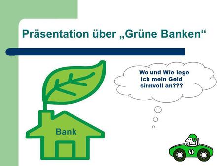 Präsentation über „Grüne Banken“