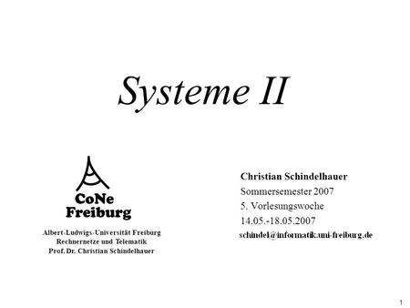 Systeme II Christian Schindelhauer Sommersemester 2007