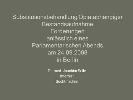 Dr. med. Joachim Selle Internist Suchtmedizin