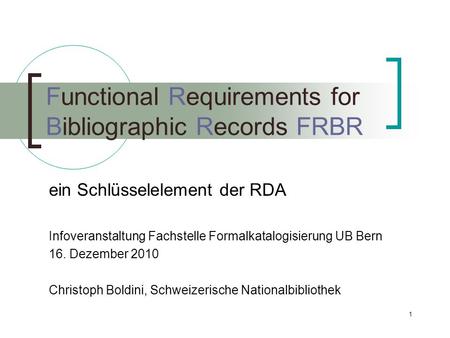 Functional Requirements for Bibliographic Records FRBR