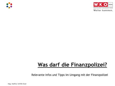 Was darf die Finanzpolizei?