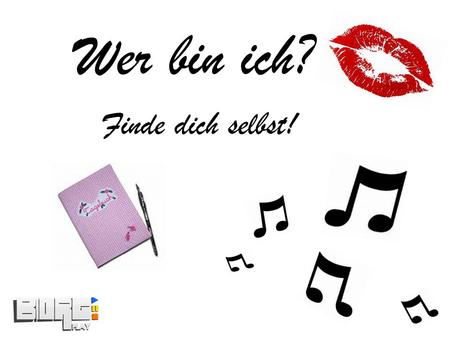 Wer bin ich? Finde dich selbst!.