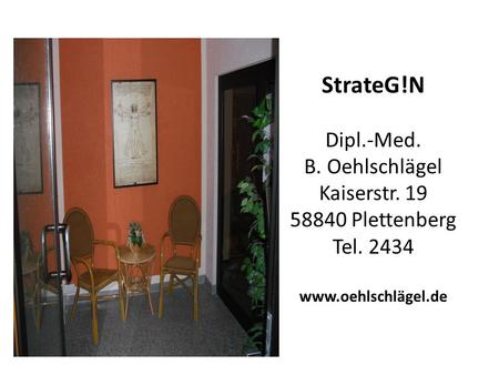 StrateG. N Dipl. -Med. B. Oehlschlägel Kaiserstr