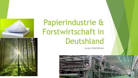 Papierindustrie & Forstwirtschaft in Deutshland