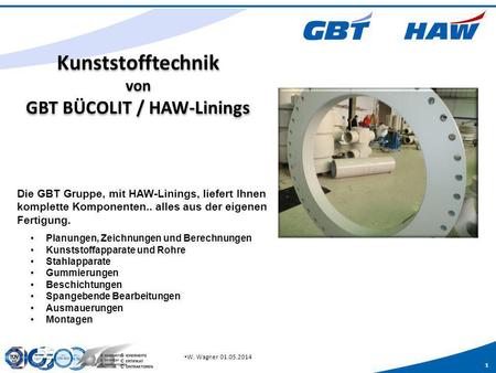 Kunststofftechnik von GBT BÜCOLIT / HAW-Linings