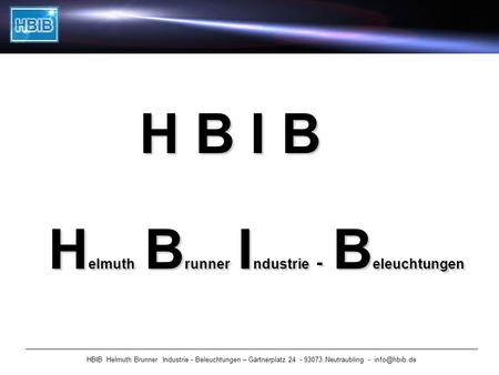 Helmuth Brunner Industrie - Beleuchtungen