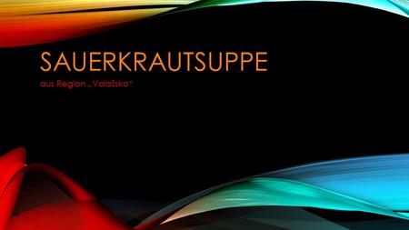 SAUERKRAUTSUPPE aus Region „Valašsko“. Die Kartoffeln schälen und würfeln, im gesalzenem Wasser kochen.