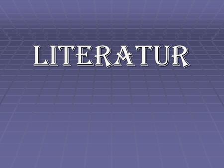 Literatur.