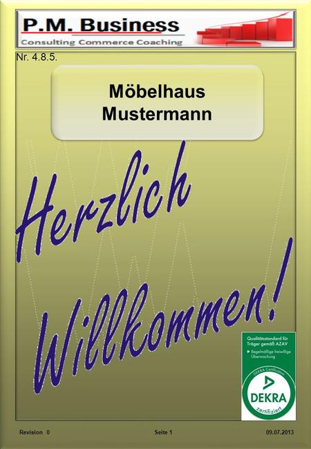 Möbelhaus Mustermann Möbelhaus Mustermann Revision 0 Seite 1 09.07.2013 Nr. 4.8.5.
