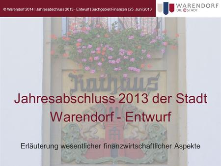 Jahresabschluss 2013 der Stadt Warendorf - Entwurf