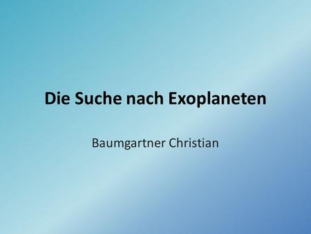 Die Suche nach Exoplaneten