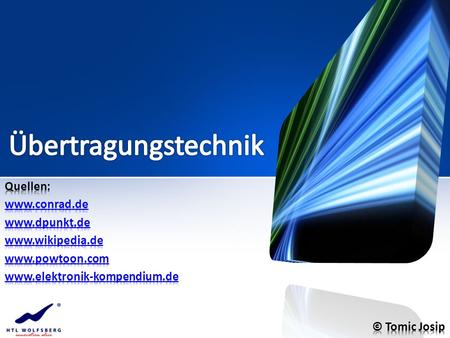 Übertragungstechnik Quellen: