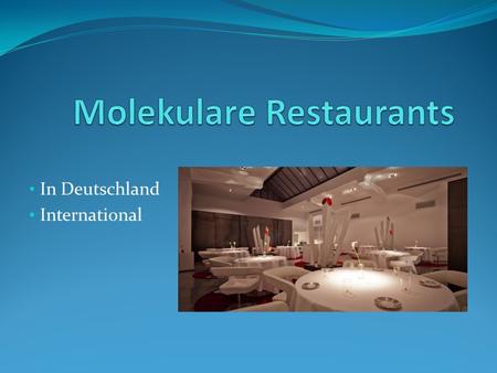 Molekulare Restaurants