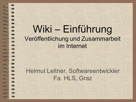 Wiki – Einführung Veröffentlichung und Zusammarbeit im Internet