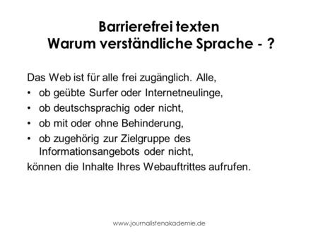 Barrierefrei texten Warum verständliche Sprache - ?