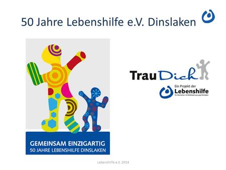 50 Jahre Lebenshilfe e.V. Dinslaken
